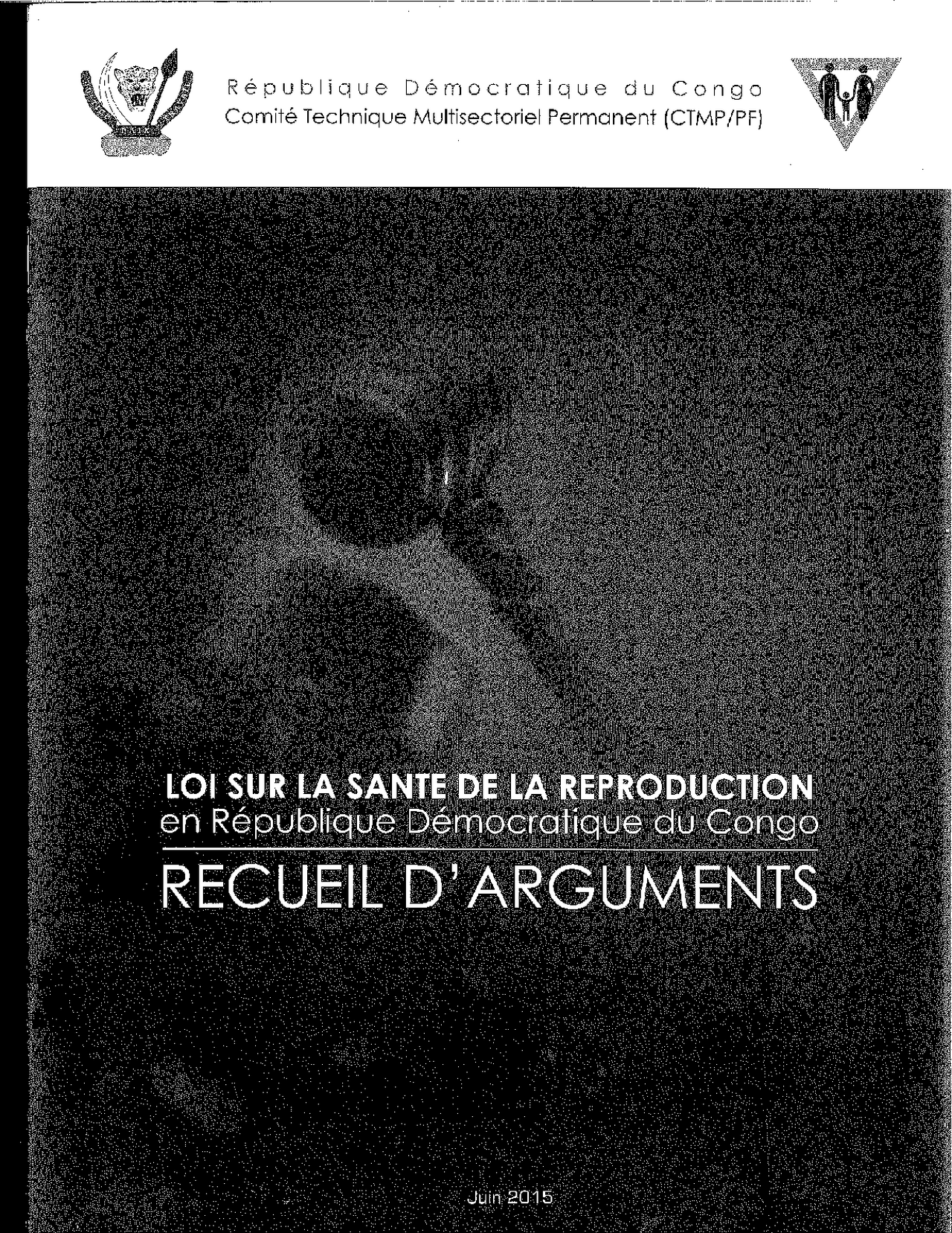 Democratic Republic of Congo (DRC): Reproductive Health Act, Collection of Arguments Law 2015